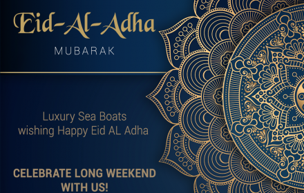 Eid Al Adha Mubarak с Luxury Sea Boats Charter